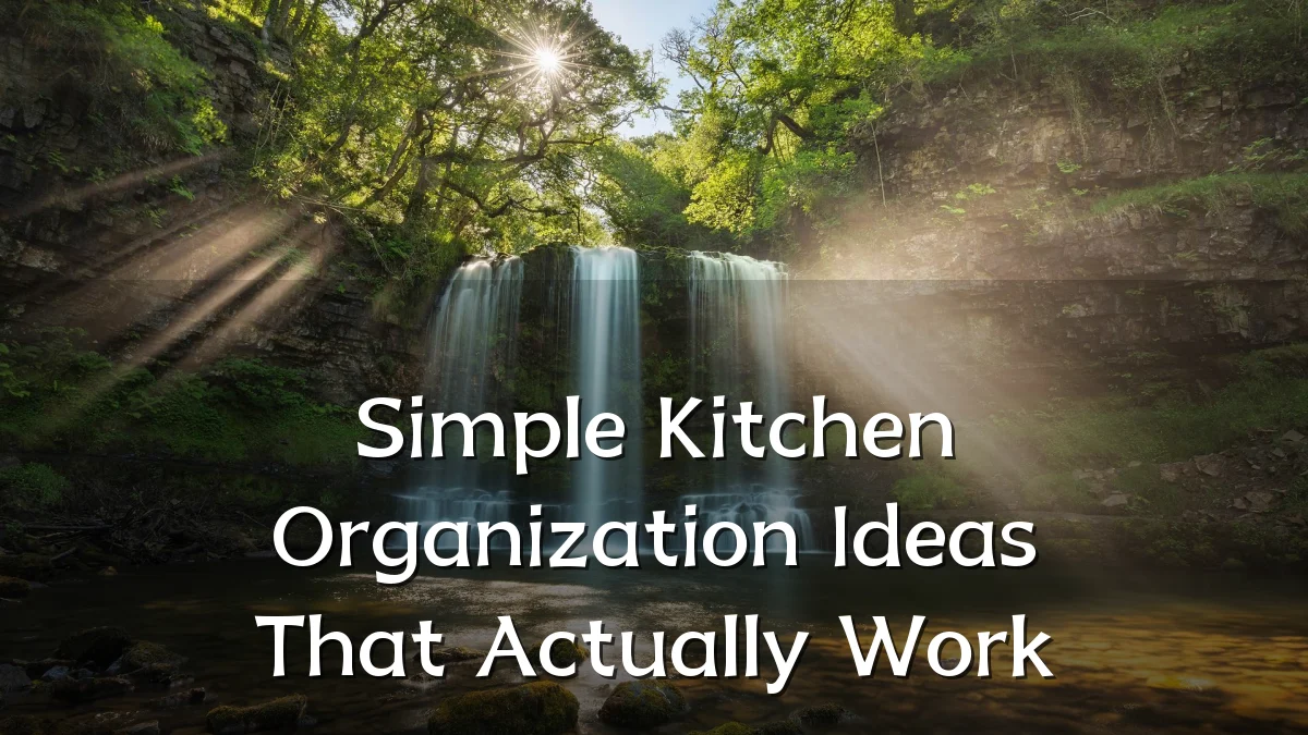 Simple Kitchen Organization Ideas That Actually Work